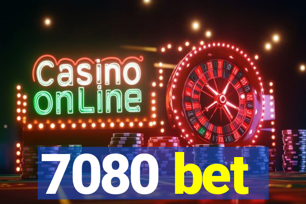 7080 bet
